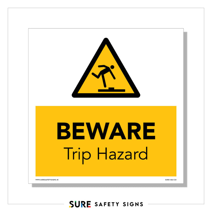 A warning sign features a yellow triangle with a black figure tripping over an obstacle. Below, a yellow rectangle reads BEWARE Trip Hazard in bold black letters. The makers logo, SURE SAFETY SIGNS, ensures adherence to safety standards at the bottom.