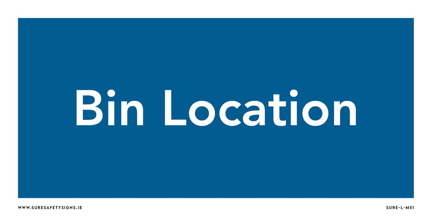 A rectangular safety sign with a blue background and white text that reads Bin Location, reminiscent of similar markers found across Ireland.