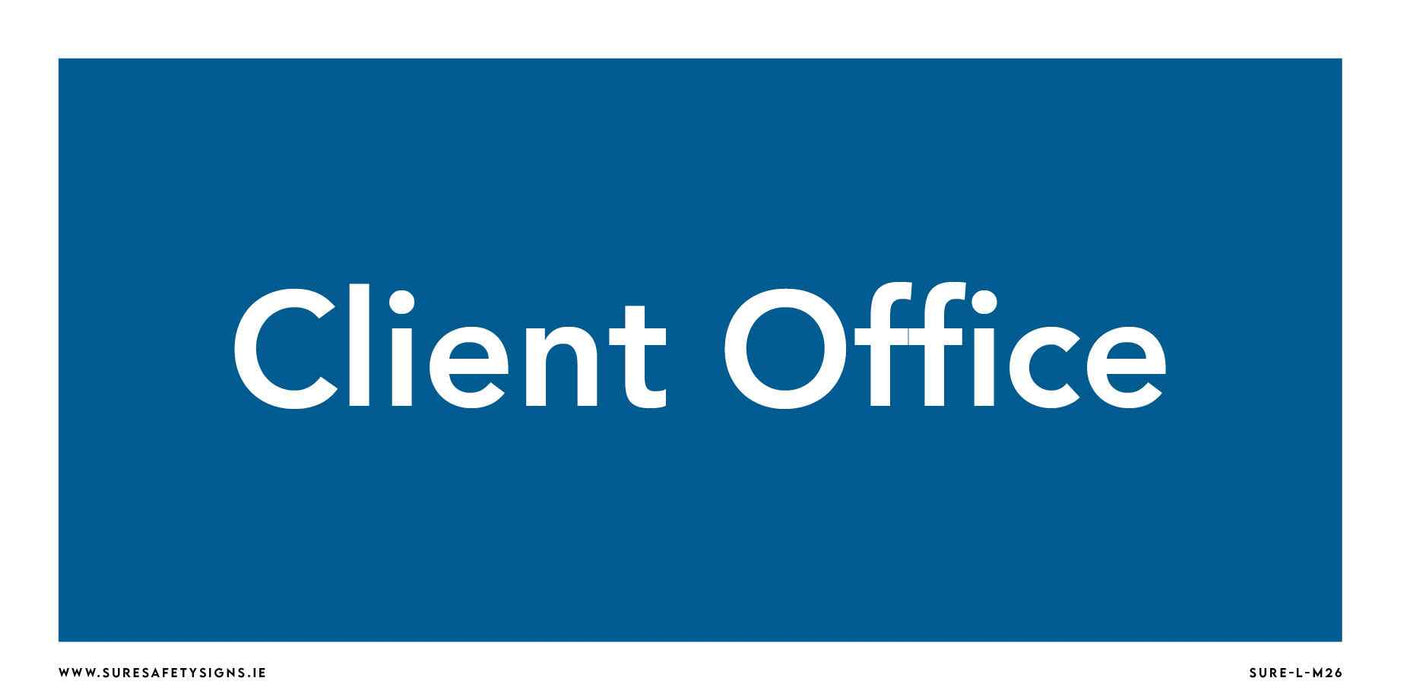 Blue safety sign with white text reading Client Office. The website www.suresafetysigns.ie rests at the bottom left corner, while SURE-L-M26 is on the bottom right. Proudly crafted in Ireland for ultimate reliability and clarity.