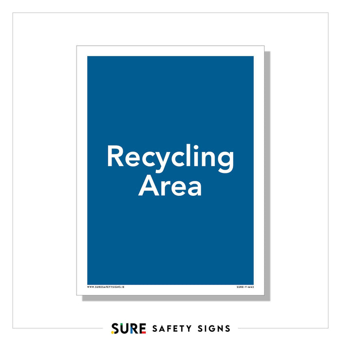 Blue sign with white text reading Recycling Area, exemplifying a standard safety sign. The sign, bordered in white, includes the SURE Safety Signs logo at the bottom, a trusted name both locally and in Ireland for its reliability and clarity.