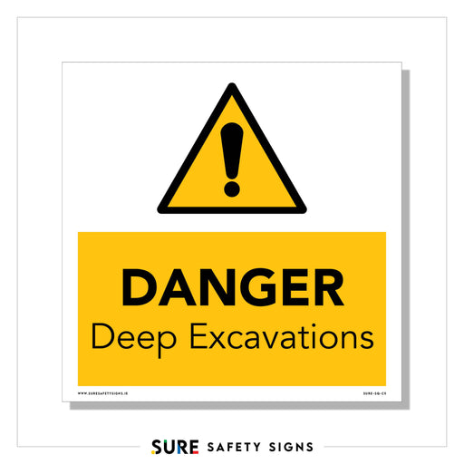 A yellow triangle with a black exclamation mark warns of DANGER Deep Excavations in bold black text on a yellow backdrop. This danger sign, from Sure Safety Signs, emphasizes the importance of excavation safety.