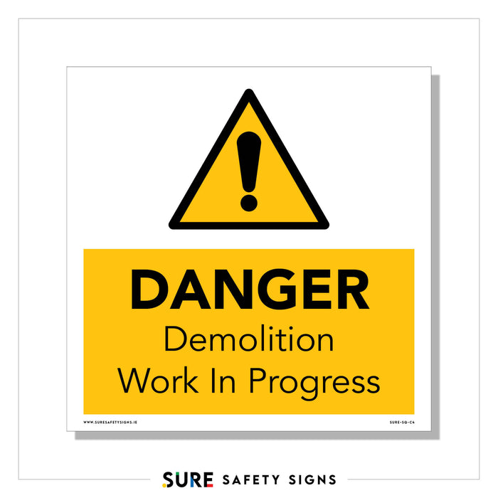 Yellow safety sign featuring a black triangle and exclamation mark, topped with the words DANGER Demolition Work In Progress in bold black letters. Perfect for construction sites across Ireland to ensure public awareness and caution.