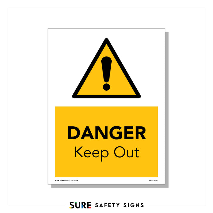 Sign with a yellow triangle and exclamation mark on top. Below, it reads DANGER Keep Out in bold black text on a yellow background. The safety sign, from Sure Safety Signs, ensures compliance with Irelands rigorous safety standards.