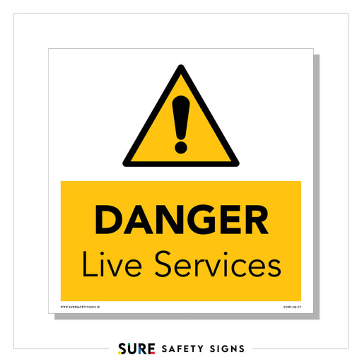 A yellow triangular danger sign with an exclamation mark sits above a yellow rectangle displaying DANGER Live Services in bold black text. This utility safety warning is set against a stark white background.