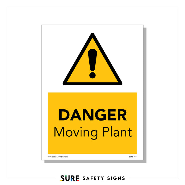 Warning sign with a yellow triangle and exclamation mark at the top, followed by the text DANGER Moving Plant in black on a yellow background. Representing top-tier Ireland safety sign standards, the bottom features the logo and name SURE Safety Signs.