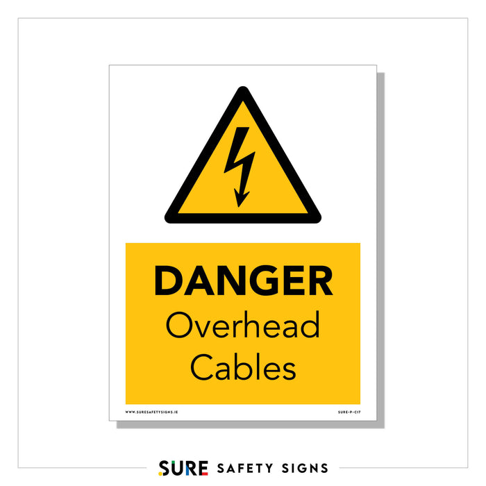 Yellow warning sign with a black lightning bolt in a triangle above the text DANGER Overhead Cables. Logo at the bottom reads SURE SAFETY SIGNS, IRELAND, ensuring youre choosing an authentic safety sign for your needs.