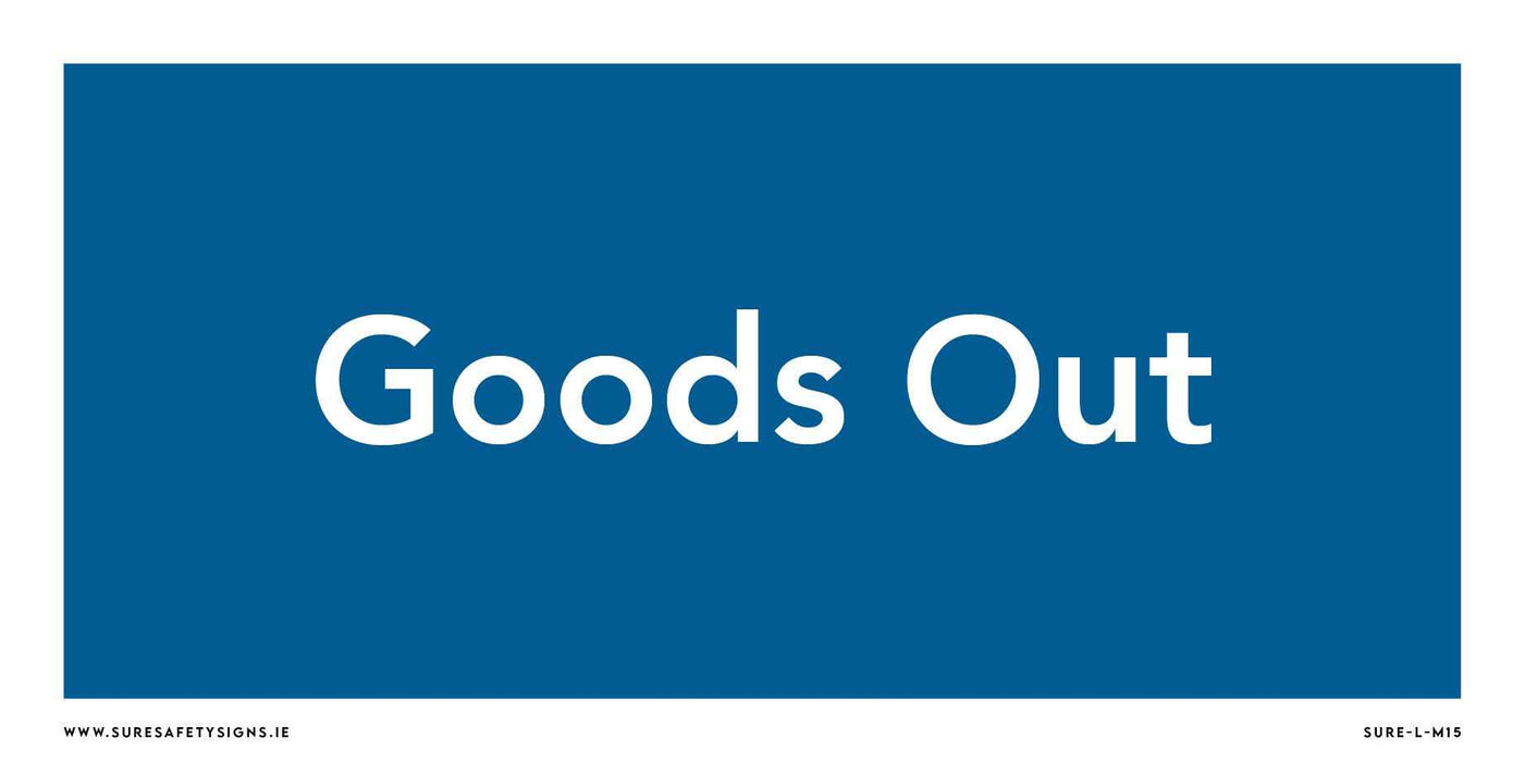 A blue informational sign with white text reading Goods Out is prominently displayed, guiding efficient dispatch operations within the warehouse.