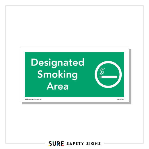 A green safety sign displays the text Designated Smoking Area with a white circle containing a smoking cigarette icon on the right side, adhering to standards often seen in Ireland.