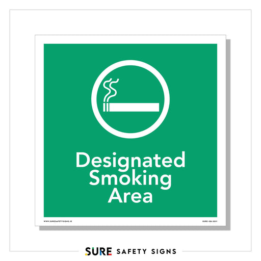 A green safety sign with a white circle containing a smoking cigarette icon. Below the icon, it reads Designated Smoking Area in white letters. The bottom of the sign is labeled with Sure Safety Signs, ensuring compliance with regulations in Ireland.
