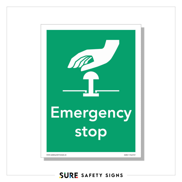 A green safety sign from Ireland displays a hand pressing a button, with Emergency stop below the image. It features a white border and SURE SAFETY SIGNS at the bottom, ensuring clarity and trust in critical moments.