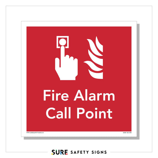 A red fire safety sign features a white hand pressing a button with flames beside it, representing the international fire safety standard. Text reads: Fire Alarm Call Point, indicating emergency activation.