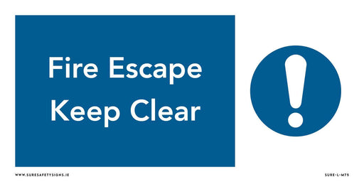 A blue safety sign with the words Fire Escape Keep Clear on the left and a white exclamation mark inside a blue circle on the right, ensuring regulations are followed, just as you’d expect in Ireland.