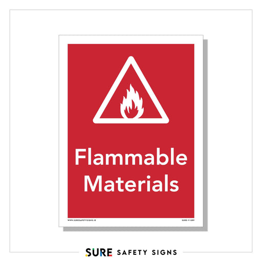 A red safety sign, common in Ireland, features a white triangle with a flame symbol. Below the triangle, the text reads Flammable Materials.