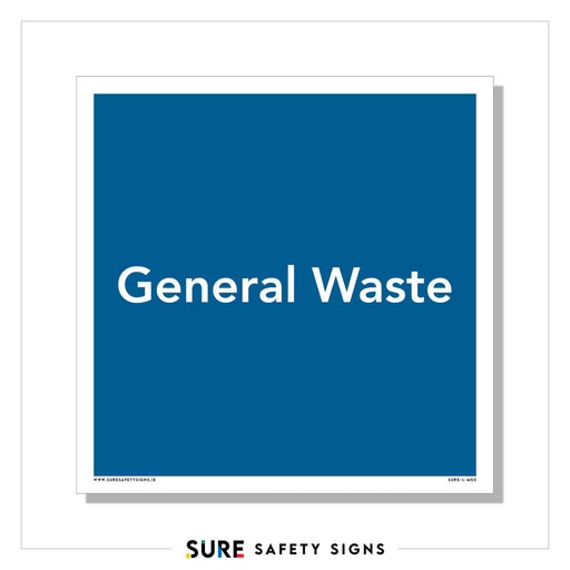 A blue sign with the text General Waste in white letters denotes waste management practices. The bottom of the sign indicates the brand, Sure Safety Signs.