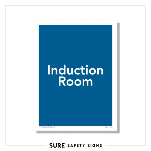 Sign with a blue background displaying the text Induction Room in white. The safety sign features the logo Sure Safety Signs at the bottom, ensuring compliance and quality trusted across Ireland.