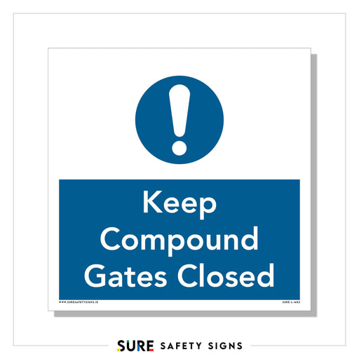A safety sign featuring a white exclamation mark inside a blue circle, above the text Keep Compound Gates Closed, is displayed on a blue background. This essential safety sign, found throughout Ireland, includes the website www.suresafetysigns.ie at the bottom.