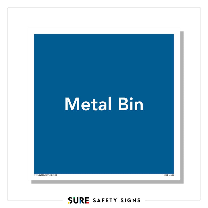 A safety sign with a blue background and white text that reads Metal Bin features prominently, emphasizing its importance in Ireland. Bordered by a white frame, the sign includes the logo and website for SURE Safety Signs at the bottom, ensuring trusted quality and compliance.
