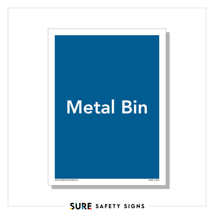 A blue-background sign with white text reading Metal Bin, framed in white, stands out as a top-quality safety sign by Sure Safety Signs. Manufactured with precision, this sign follows the high standards expected in Ireland.