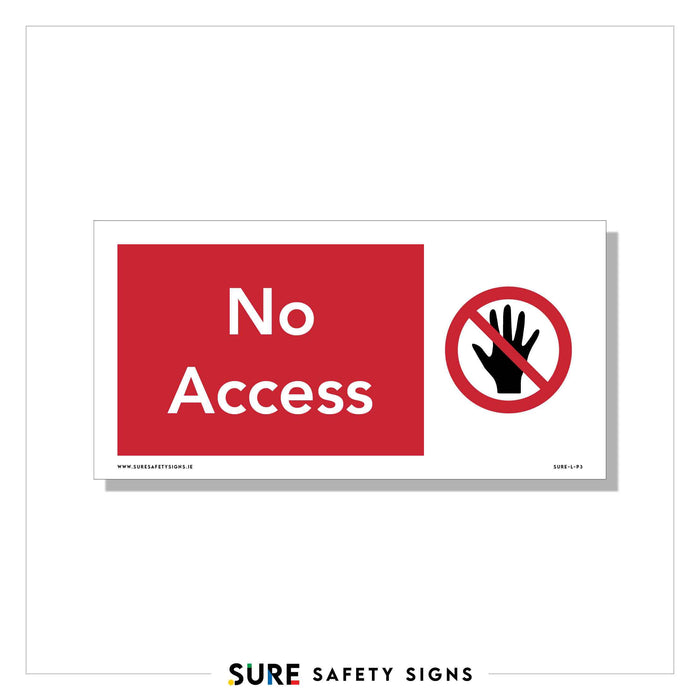 A safety sign with a red and white No Access warning, featuring a circle with a diagonal line crossing over a raised black hand. Perfect for ensuring rules are followed, whether youre in Ireland or anywhere else.