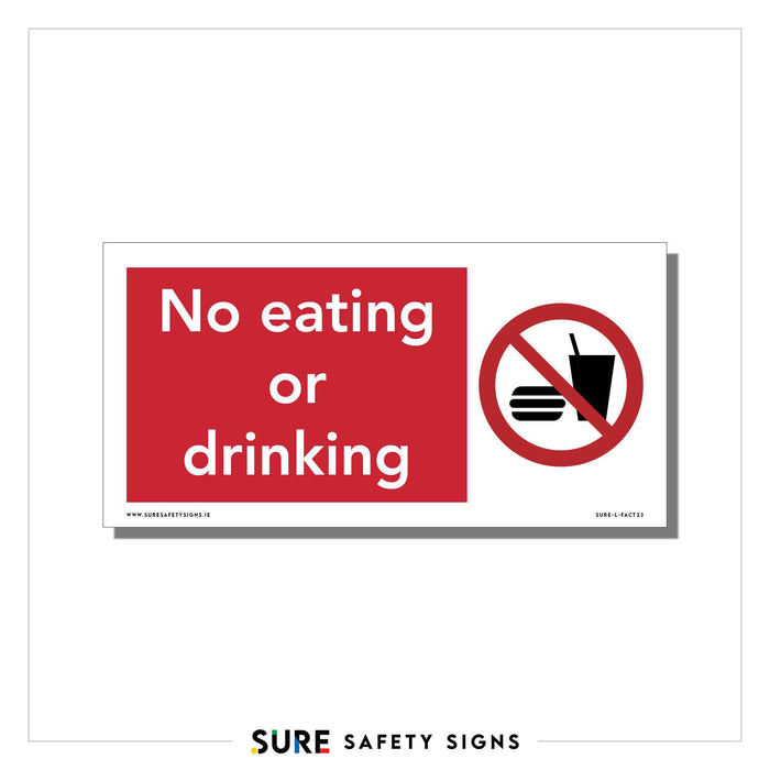 A safety sign with a red background reading No eating or drinking clearly communicates hygiene standards. It features a crossed-out circle over a drink with a straw and a burger. Logos at the bottom for Sure Safety Signs.