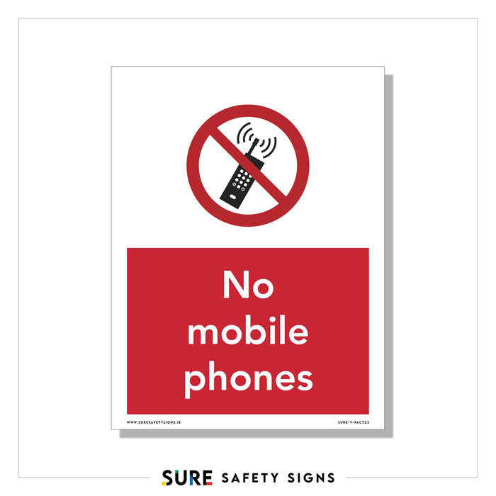 A safety sign from Ireland features a red circle and slash over a mobile phone icon, clearly indicating prohibition. Below, a red rectangle with white text reads No mobile phones. The sign is provided by Sure Safety Signs.