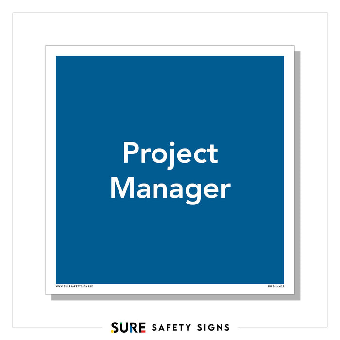 A blue square sign with white text reads Project Manager, ensuring clear office identification. The bottom features the brand name Sure Safety Signs, reflecting their commitment to professional signage for workplace organization.