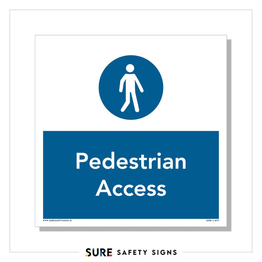 Blue and white safety sign with a pedestrian symbol in a circle above the text Pedestrian Access. At the bottom, Sure Safety Signs assures quality for Ireland’s paths.