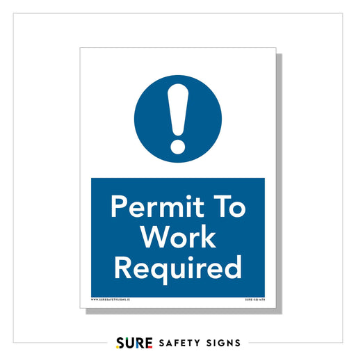 A safety sign with a blue circle containing an exclamation mark. Below, it reads Permit To Work Required in white text on a blue background, embodying Irelands strong safety standards. Branding at the bottom displays Sure Safety Signs.