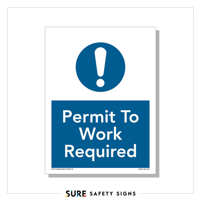 A safety sign with a blue circle containing an exclamation mark. Below, it reads Permit To Work Required in white text on a blue background, embodying Irelands strong safety standards. Branding at the bottom displays Sure Safety Signs.
