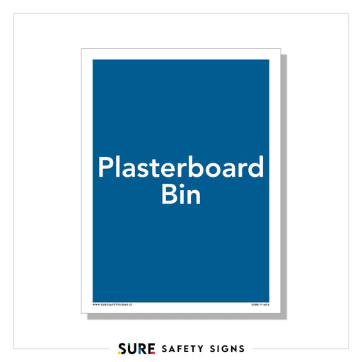 A sign with a blue background and white text reads Plasterboard Bin, essential for waste management at construction sites. Displayed on a plain white surface, the brand Sure Safety Signs is visible, accompanied by a subtle shadow effect behind the sign.
