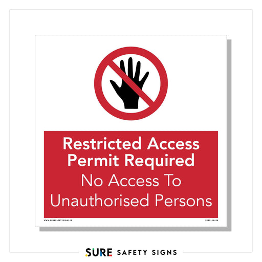 A safety sign prominently features a red no symbol over a hand icon, echoing Irelands commitment to regulations. Text reads Restricted Access Permit Required. No Access To Unauthorised Persons.