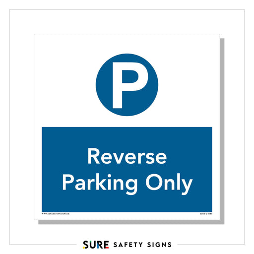 A blue and white sign with a prominent Parking Symbol, featuring a large P above the words Reverse Parking Only. This signage clearly indicates that only reverse parking is permitted in the designated area, ensuring efficient traffic management.