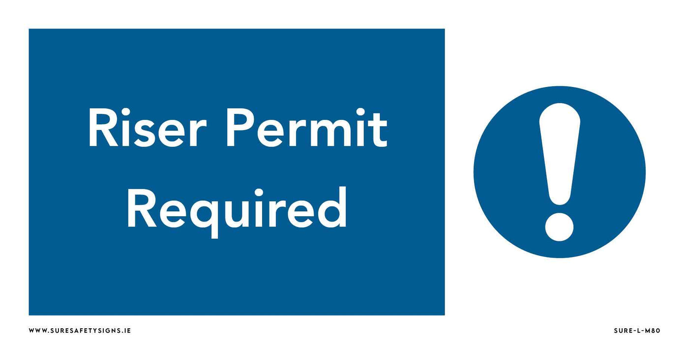 Sign with white background and blue square displaying the text Riser Permit Required, emphasizing access control safety. Next to it, a warning symbol in a blue circle contains a white exclamation mark.