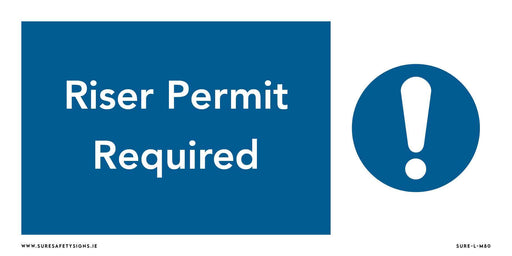 Sign with white background and blue square displaying the text Riser Permit Required, emphasizing access control safety. Next to it, a warning symbol in a blue circle contains a white exclamation mark.