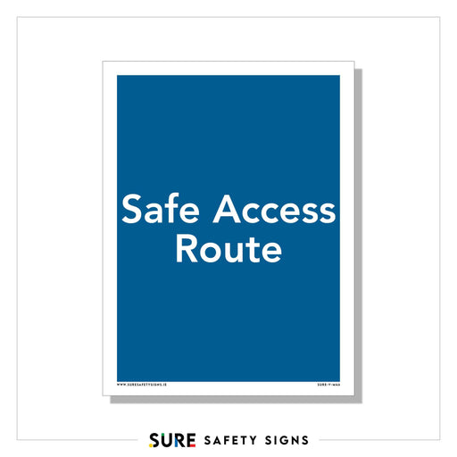 A sign with a blue background and white text that reads Safe Access Route features high-visibility design and a weather-resistant finish for clarity in all conditions.