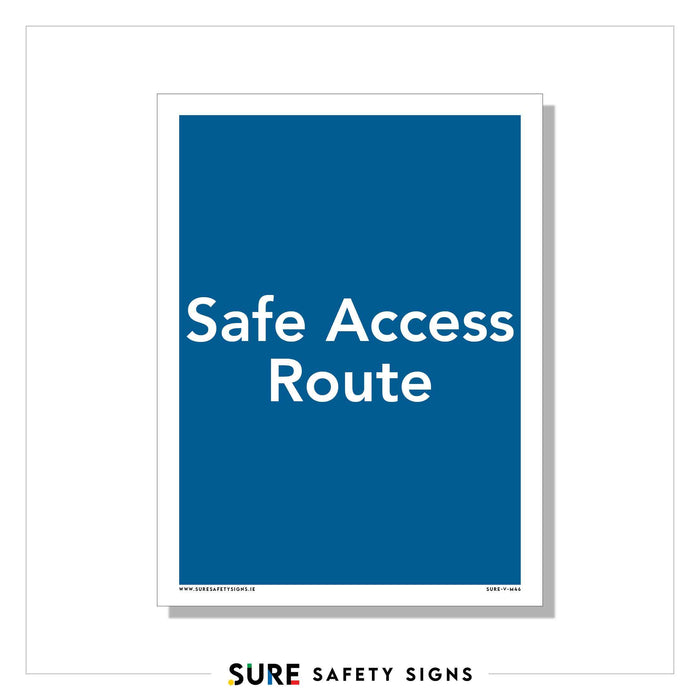 A sign with a blue background and white text that reads Safe Access Route features high-visibility design and a weather-resistant finish for clarity in all conditions.