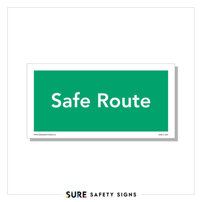 Green sign with the white text Safe Route prominently displayed in the center, guiding you along trusted evacuation routes. At the bottom, the logo SURE SAFETY SIGNS symbolizes our commitment to dependable safety signage.