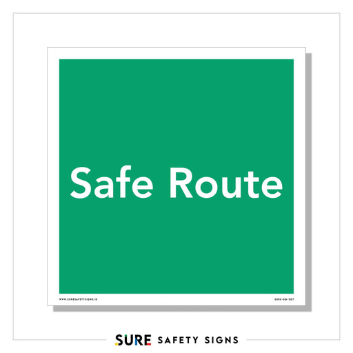 A green square safety sign with white text that reads Safe Route at the center. The bottom edge of the sign showcases a small logo alongside the text SURE SAFETY SIGNS, guiding you along secure evacuation routes.