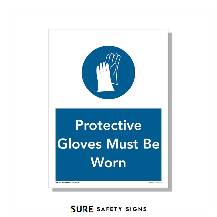 Safety sign featuring a blue circle with a white gloves symbol above the text Protective Gloves Must Be Worn. This sign, often found in Ireland, underscores the importance of wearing protective gloves in designated areas.