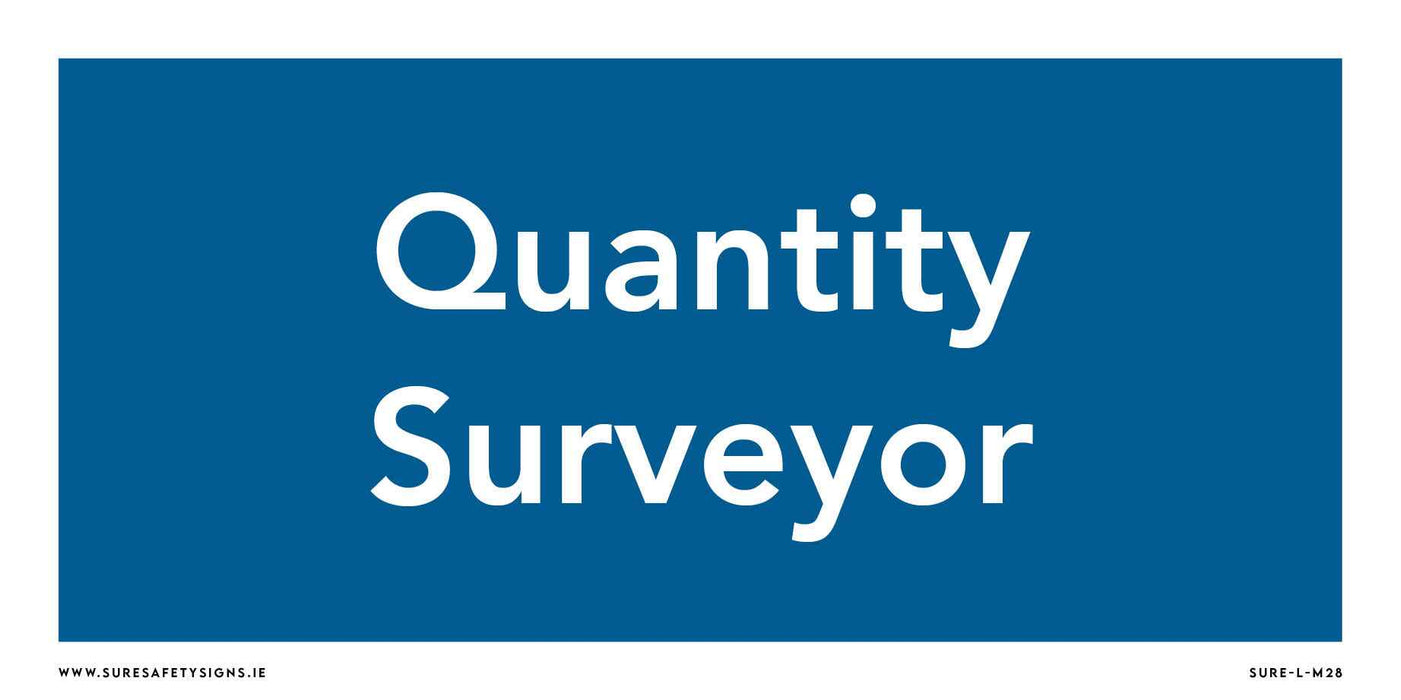 The sign features professional typography on a blue background with white text, clearly displaying Quantity Surveyor for effective office identification.