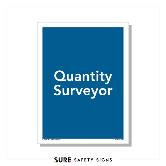 A blue sign with professional typography features the text Quantity Surveyor in white, centered. The sign is bordered by a white frame, ideal for office identification. The bottom edge displays the text SURE SAFETY SIGNS.