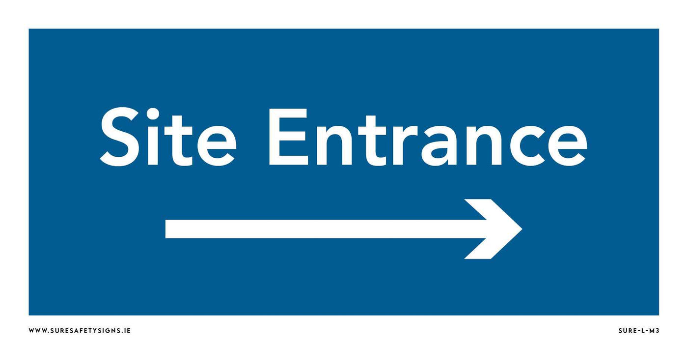 The blue safety sign with white text reads Site Entrance above a right-pointing arrow, adhering to standard regulations seen across sites in Ireland.