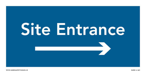The blue safety sign with white text reads Site Entrance above a right-pointing arrow, adhering to standard regulations seen across sites in Ireland.