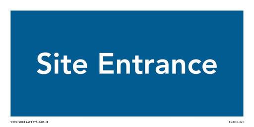 Blue sign with white text reading Site Entrance, emphasizing access management and safety signage protocols.