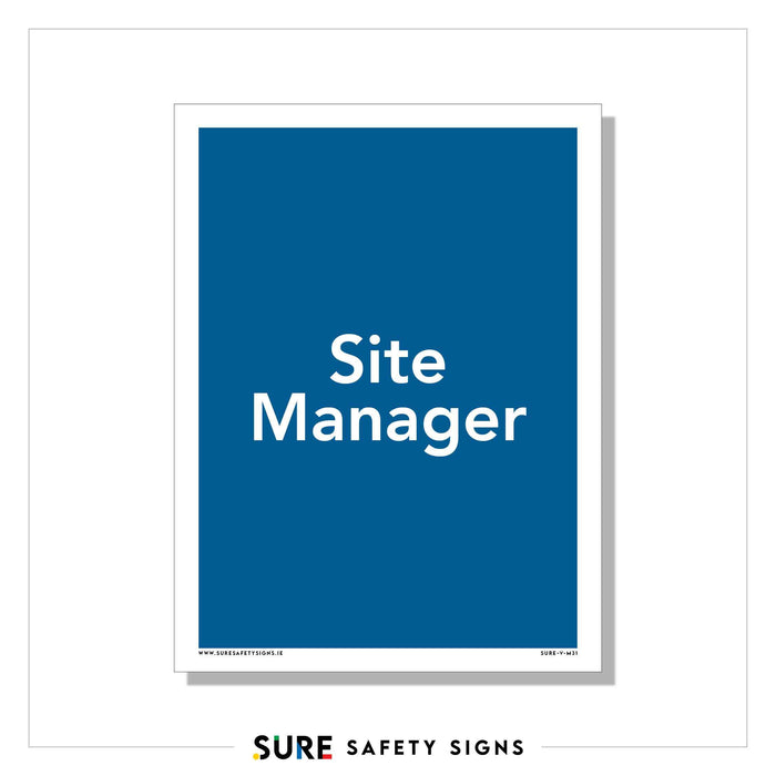 A professional identification sign in blue features white text reading Site Manager. At the bottom, it includes the URL www.suresafetysigns.ie and is branded with Sure Safety Signs, ensuring effective workplace organization.