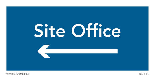 A blue safety sign with Site Office in white, featuring a large arrow pointing to the left, offers clear guidance on the construction site in Ireland.