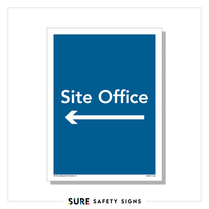 A blue safety sign with a white arrow pointing left, labeled Site Office, subtly echoes Irelands commitment to safety. The bottom features a logo and reads SURE SAFETY SIGNS.