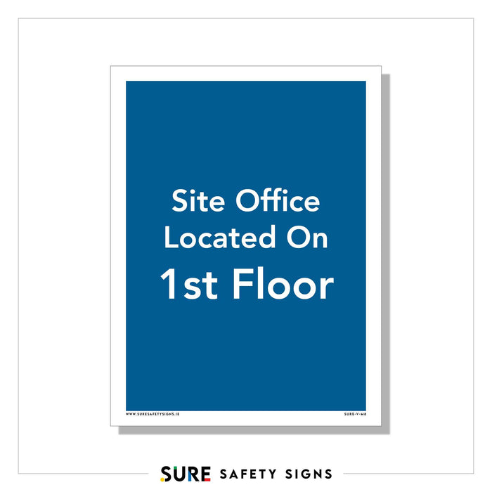 A blue-background safety sign with a white border announces in bold text, Site Office Located On 1st Floor. Its a reliable guide for those navigating in Ireland, featuring suresafetysigns.ie in the bottom left corner and code SS1674-1WE on the right.