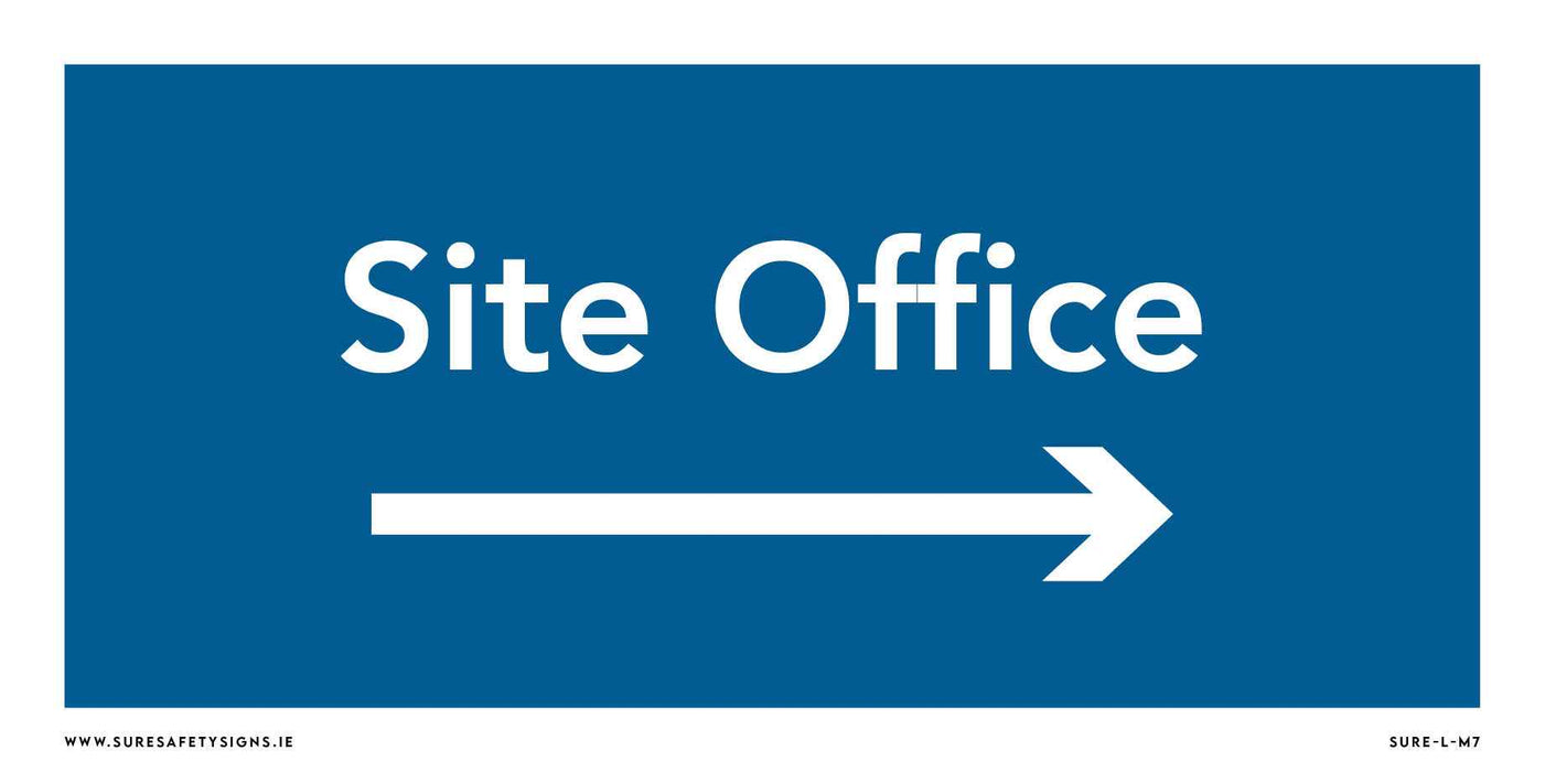 A blue safety sign with white text reads Site Office above a right-pointing arrow, offering clear direction on site in Ireland.