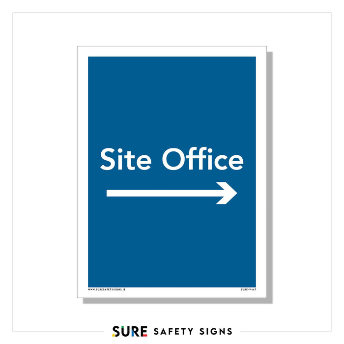 Sign with a blue background and white text reading Site Office accompanied by a right-pointing arrow. The safety sign features the logo SURE Safety Signs at the bottom, ensuring compliance and awareness in Ireland.